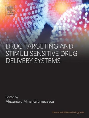 cover image of Drug Targeting and Stimuli Sensitive Drug Delivery Systems